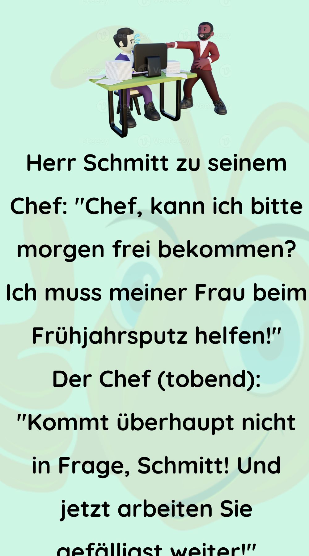 Herr Schmitt zu seinem Chef
